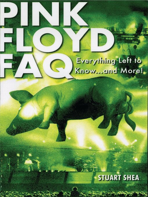 Title details for Pink Floyd FAQ by Stuart Shea - Available